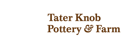 Tater Knob Pottery & Farm